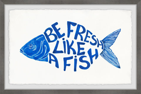 Be Fresh like a Fish