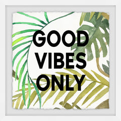 Good Vibes Only VII