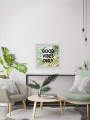 Good Vibes Only VII