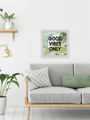 Good Vibes Only VII
