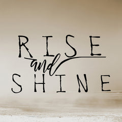 Rise and Shine Folks