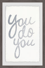 You Do You