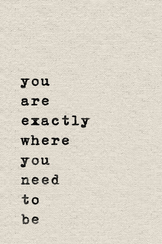 Where You Need to Be III