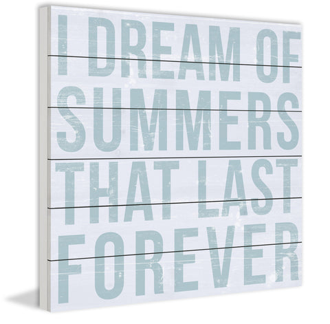 I Dream of Summers