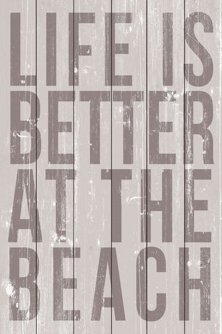 Life Is Better at the Beach