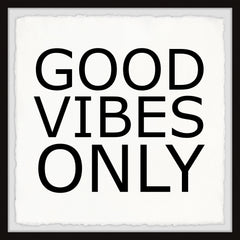 Good Vibes Only Mantra