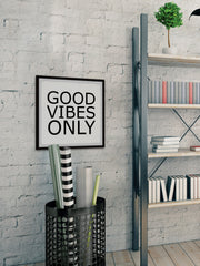 Good Vibes Only Mantra