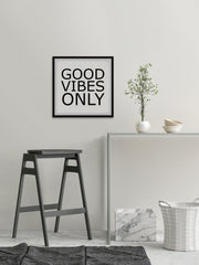 Good Vibes Only Mantra