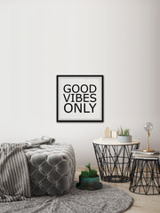 Good Vibes Only Mantra