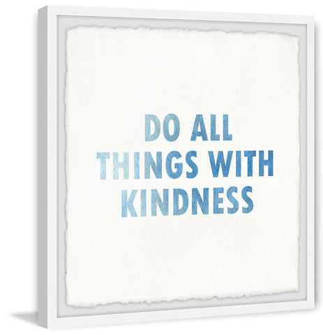 Do All Things with Kindness
