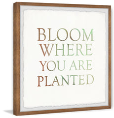 Bloom Where You Are Planted II
