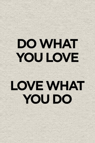 Love What You Do