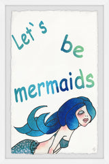 Let's Be Blue Mermaids