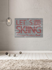 Let’s Go Skiing