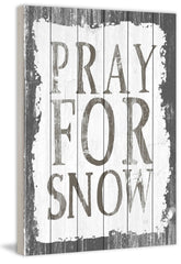Pray for Snow