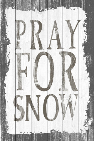 Pray for Snow