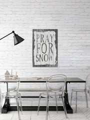Pray for Snow