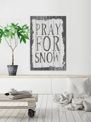 Pray for Snow
