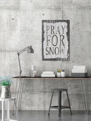 Pray for Snow
