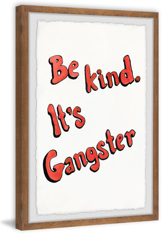 Be Kind, It's Gangster II