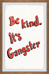 Be Kind, It's Gangster II