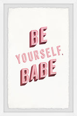 Be Yourself Babe II