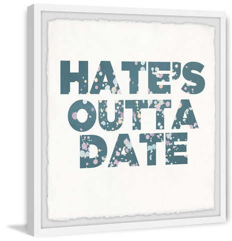 Hate's Outta Date II