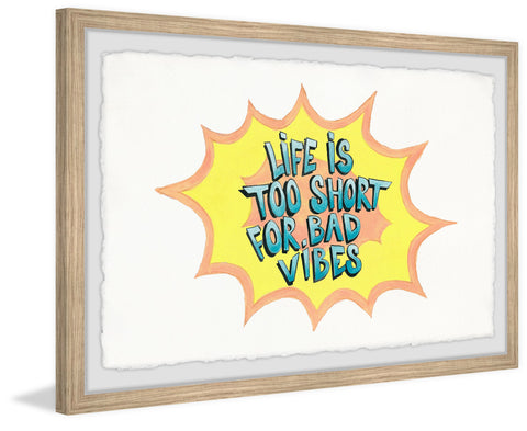 Life Is Too Short for Bad Vibes II