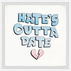 Hate's Outta Date III