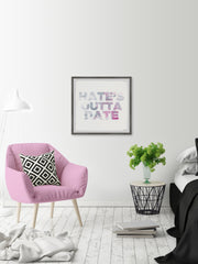 Hate's Outta Date