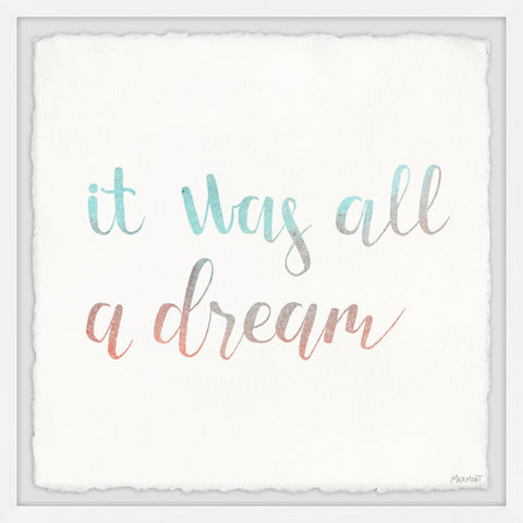 It Was All a Dream