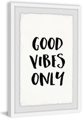 Good Vibes Only VIII