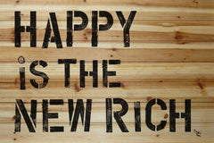 Happy Is the New Rich