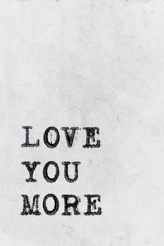 Love You More II