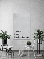 Never Stop Exploring