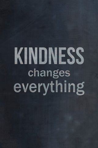 Kindness Changes Everything