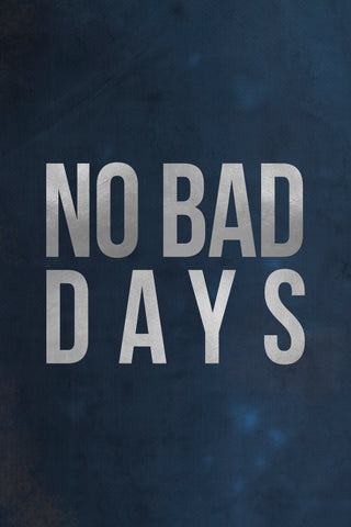 No Bad Days II