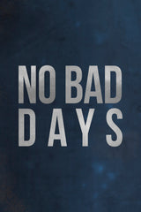 No Bad Days II