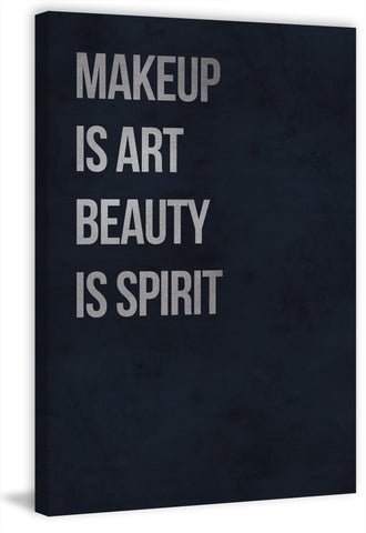 Makeup Is Art Beauty Is Spirit