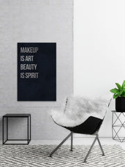 Makeup Is Art Beauty Is Spirit