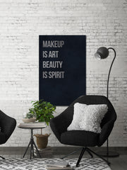 Makeup Is Art Beauty Is Spirit