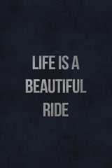 Life Is a Beautiful Ride III
