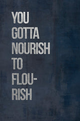 You Gotta Nourish