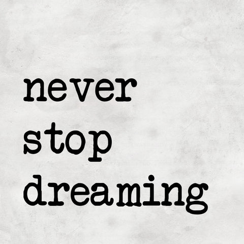 Never Stop Dreaming IV