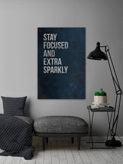 Stay Focused and Extra Sparkly