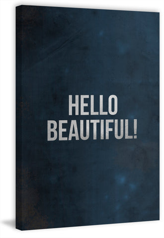 Hello Beautiful!