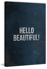 Hello Beautiful!