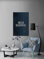 Hello Beautiful!