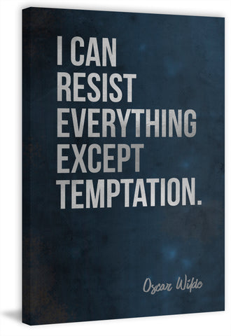 I Can Resist Everything