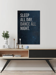 Sleep All Day, Dance All Night